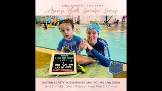 Jana Cornelis-Jones - Water Safety for Infants and Young Children