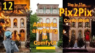 ComfyUI, how to use Pix2Pix ControlNet,  and Animate all parameters and prompts for a dynamic result