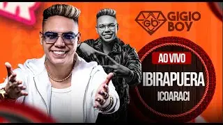 GIGIO BOY AO VIVO NO IBIRAPUERA ICOARACI 03/01/2026 ⭐💎🥇🏆