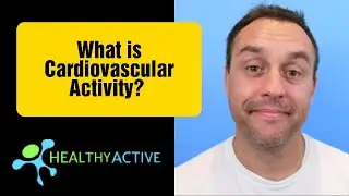 What is Cardiovascular Activity?