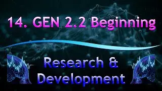 14. GEN 2.2 Beginning | Research & Development