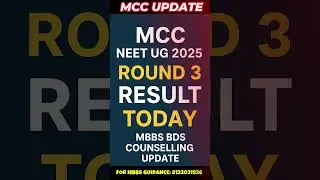 MCC NEET UG 2025 Round 3 Result TODAY #mcccounselling #mcc #mccupdates  #neetug2025 #neet2025