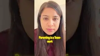Parenting Tips- &ldquo;Parenting is a Team work&rdquo; #reels #youtube #mom #father #dad #viralshorts #instagram
