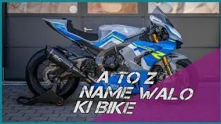 A To Z Name Walo Ki Super Bike 🏍️😘| A Name Walo Ki Super Bike 🤔😊| A To Z Names | smart video aftab