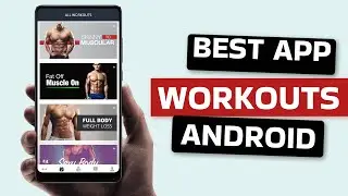 Best Workouts App for Android