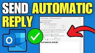 How To Setup & Send Automatic Replies in Outlook