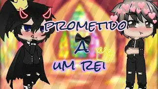 👑prometido a um rei👑 °yaoi° (mine filme)