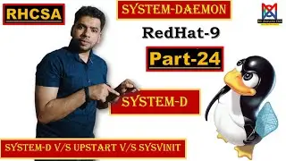 System-D Essentials: A Comprehensive Guide for Red Hat Administrators | Part-24 | Redhat-9 | RHCSA