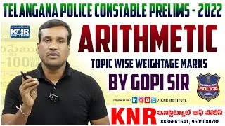 Telangana Police Constable Prelims - 2022 | Arithmetic Topic wise Weightage Marks By Gopi Sir