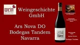 Ars Nova Navarra DO Tempranillo Cabernet Sauvignon Merlot  Bodegas Tandem  Weingeschichte GmbH