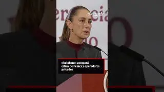 Sheinbaum compar&oacute; cifras de Pemex y operadores privados