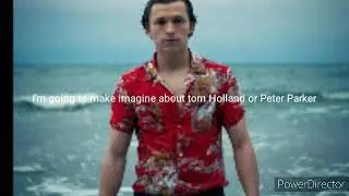 Imagine dating Tom Holland