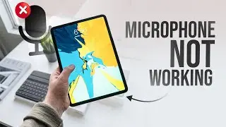 Как исправить неработающий микрофон на iPad (руководство)
