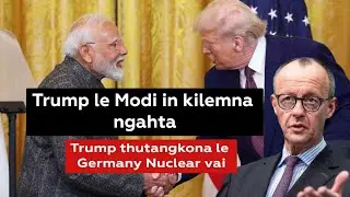 US le India in kilemna ngah, Germany in NC bawl ding geel, Trump thu tangkona (3/2/2026)
