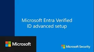 Microsoft Entra Verified ID Advanced Setup
