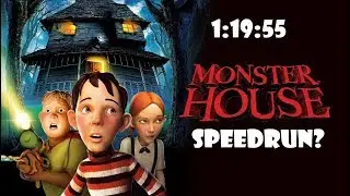 Monster House - Any% (1:19:55)