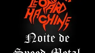 Leopard Machine-Noite de Speed Metal [ OFFICIAL LYRIC V&Iacute;DEO ]