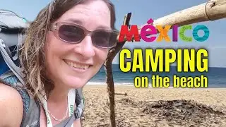 beach camping // off grid in Mexico