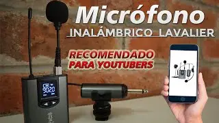 🔴 Micr&oacute;fono Inal&aacute;mbrico Lavalier / Unboxing y rese&ntilde;a 👉 [Vide&oacute;grafos] [Camar&oacute;grafos] [Editores]