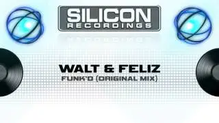 Walt & Feliz - Funk'd (Original Mix) (SR 0428-5)