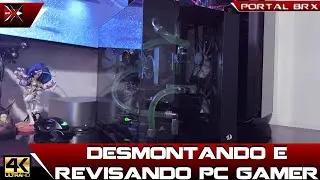 Desmontando e Revisando PC Gamer Com Water Cooler Custom! LIVE Portal BRX