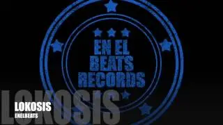 ENELBEATS - LOKOSIS // ENELBEATSRECORDS