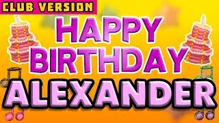 Happy Birthday ALEXANDER | POP Version 2 | The Perfect POP Birthday Song for ALEXANDER