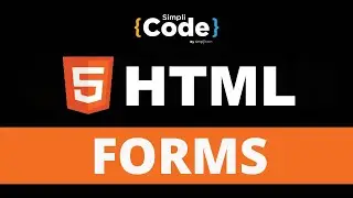 HTML Forms Tutorial | Forms In HTML | How To Create Form In HTML | HTML Tutorial | SimpliCode