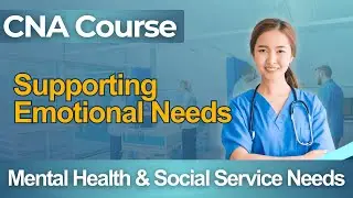 CNA Practice Test 2026 Certified Nursing Assistant - Full Course Emotional Needs Support Guide