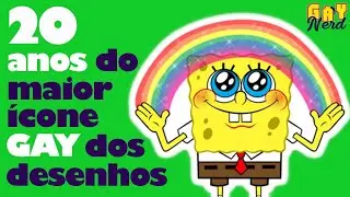 Afinal, o BOB ESPONJA &eacute; gay? │ CANAL GAY NERD