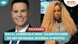 Bacci, Cariúcha e mais: talentos saem do SBT em massa; entenda o motivo | Melhor da Tarde