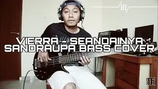 VIERRA - SEANDAINYA (SANDRAUPA BASS COVER )[HD]