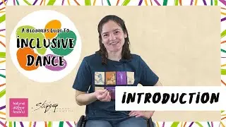 #1 INTRODUCTION | Beginner’s Guide to Inclusive Dance Teaching