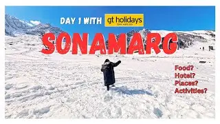 DAY 1 SONAMARG WITH GT HOLIDAYS FULL GUIDE |  தமிழில் KASHMIR VLOG | SONAMARG PLACES TO VISIT