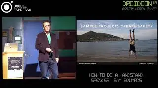 Keynote: How To Do a Handstand