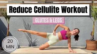 20 Min Reduce Cellulite Workout, Get Rid Of Cellulite on Glutes & Legs // Lower Body Workout
