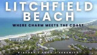 Litchfield Beach: A Quiet Gem Along the Grand Strand