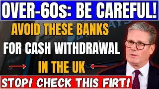 💷 Cash Withdrawal Alert for Over-60s &mdash; These UK Banks Could Cost You!