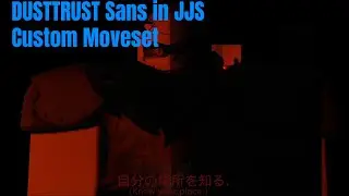 TUTORIAL! - DUSTTRUST Sans Custom Moveset in Roblox Jujutsu Shenanigans (JJS Tutorial)