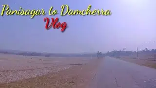 Panisagar to Damcherra  Vlog