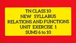 TN Samacheer 10 Maths New Syllabus Relations and Functions Unit Exercise - 1 sums 6 to 10