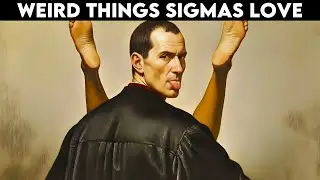 8 Weird Habits Only Sigma Males Secretly Enjoy