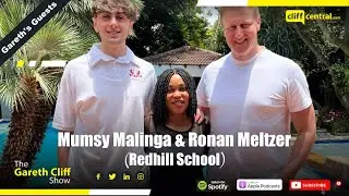 Gareth's Guests: Mumsy Malinga & Ronan Meltzer (Redhill School)