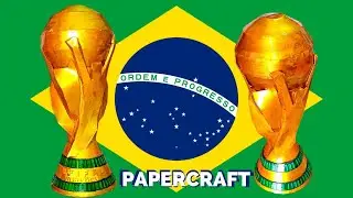 TROF&Eacute;U DA COPA DO MUNDO FIFA DE PAPERCRAFT - PASSO A PASSO
