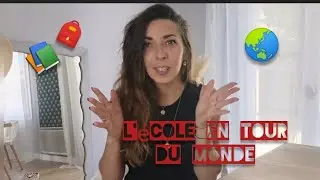 L'école en tour du monde 🌏