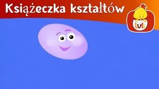 Książeczka kształt&oacute;w - Elipsa: szczoteczka, dla dzieci Luli TV - Videos for babies