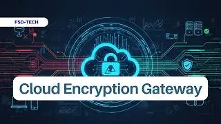 Cloud Encryption Gateway (CEG) Explained in 2-Mins