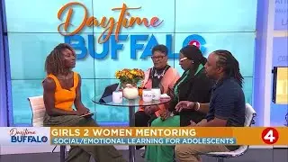 Daytime Buffalo: Girls 2 Women mentoring