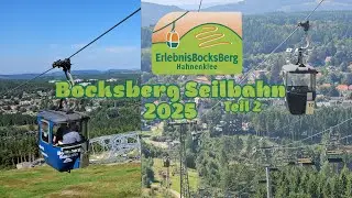 Bocksberg Seilbahn 2025 | Teil 2 | 4K 60fps (UHD)