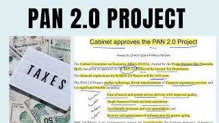 PAN 2.0 Project: Transforming Taxpayer Registration Services | Digital India Initiative | New Update
